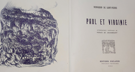 Édition mauricienne de «Paul et Virginie». Lithographies originales de Hugues de Jouvancourt avec sa signature.