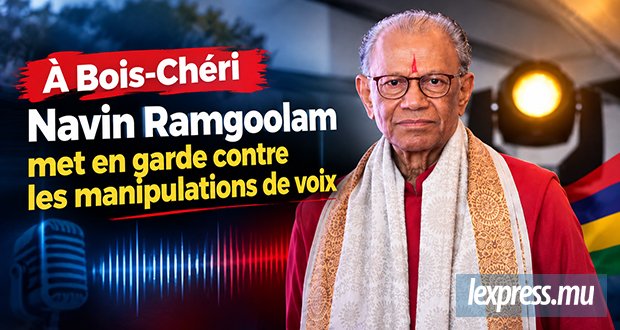 Navin Ramgoolam met en garde contre les manipulations de voix