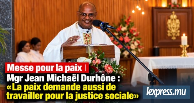 Mgr Jean Michaël Durhône : «La paix demande aussi de travailler pour la justice sociale»