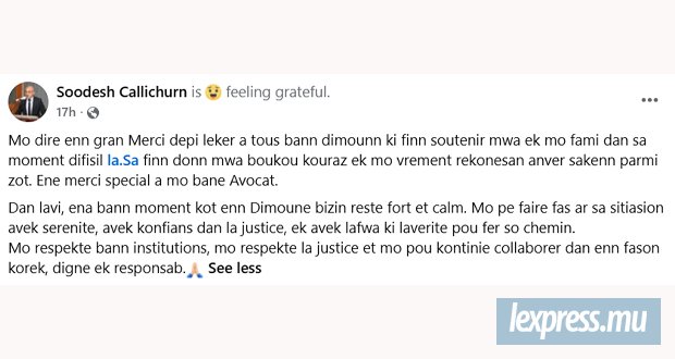 Soodesh Callichurn réaffirme sa confiance en la justice