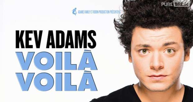 Voilà Kev Adams…